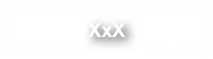 XxX
